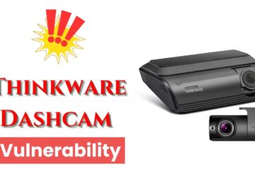 Thinkware Dashcam Vulnerability Leaks Credentials to Attackers
