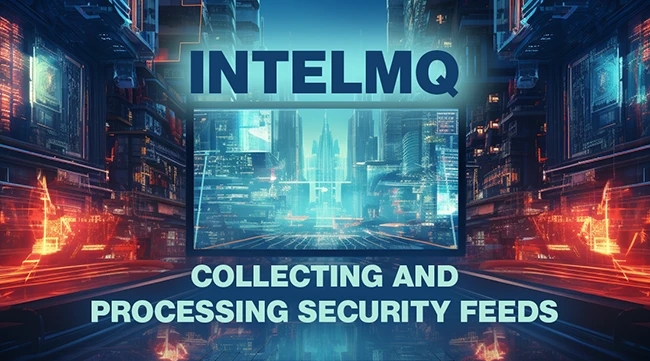 IntelMQ: Open-source tool for collecting and processing security feeds IntelMQ: Open-source tool for collecting and processing security feeds