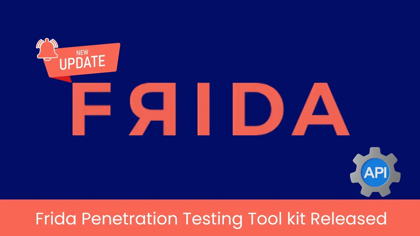 Frida Penetration Testing Toolkit Updated with Advanced Threat Monitoring APIs
