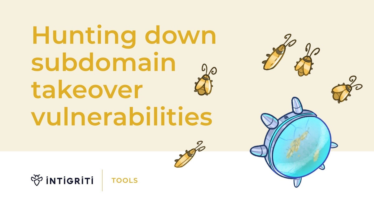 Hunting down subdomain takeover vulnerabilities Hunting down subdomain takeover vulnerabilities