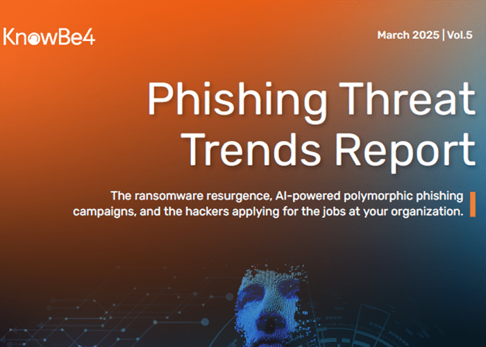 KnowBe4 Report Highlights Latest Phishing Threats