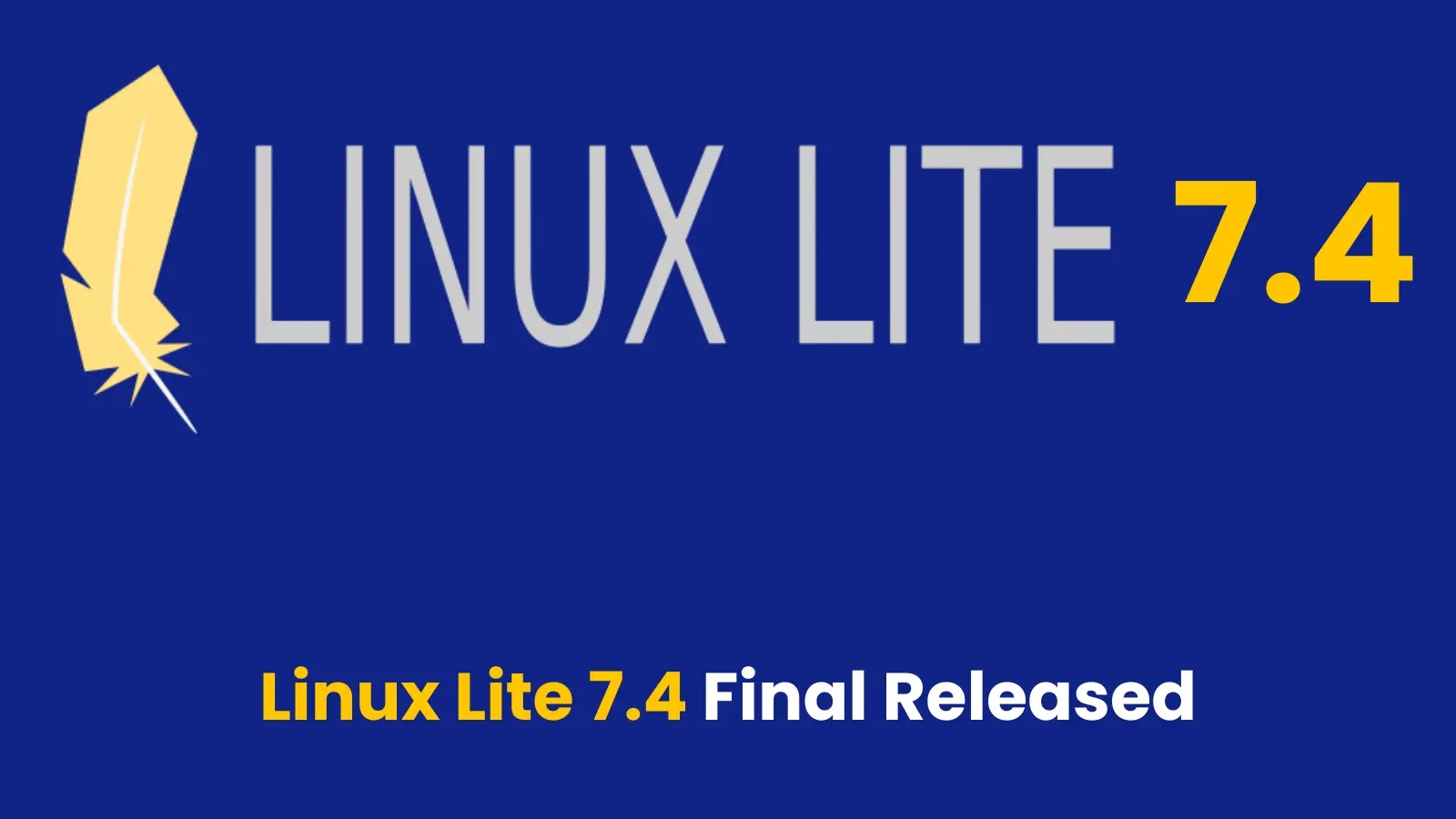 Linux Lite 7.4 Final Released with GUI Updates & Bug Fixes