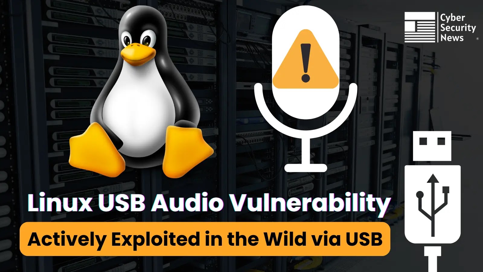 Linux USB Audio Driver Vulnerability Actively Exploited in the Wild Via Malicious USB