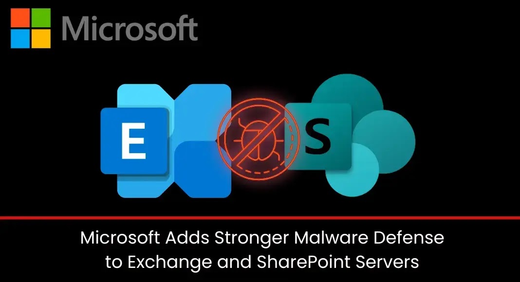 Microsoft Boosts Exchange and SharePoint Security with Updated Antimalware Scan