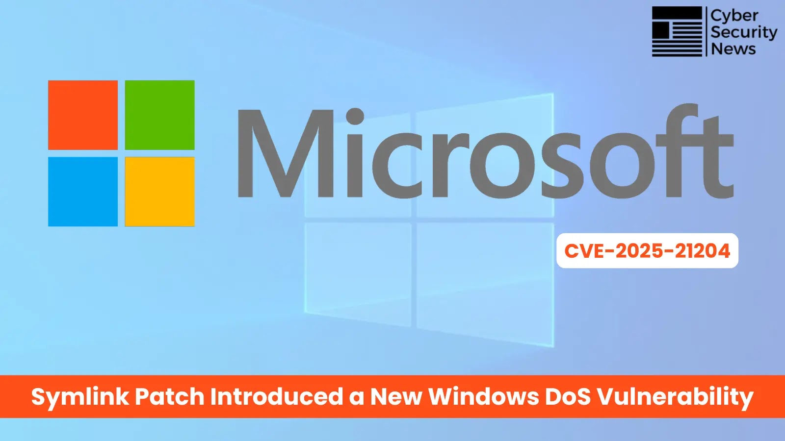 Microsoft’s Symlink Patch Created New Windows DoS Vulnerability Microsoft's Symlink Patch Created New Windows DoS Vulnerability