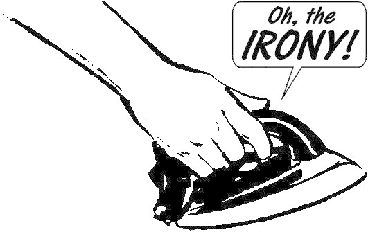 Misuse of the Word ‘Irony’