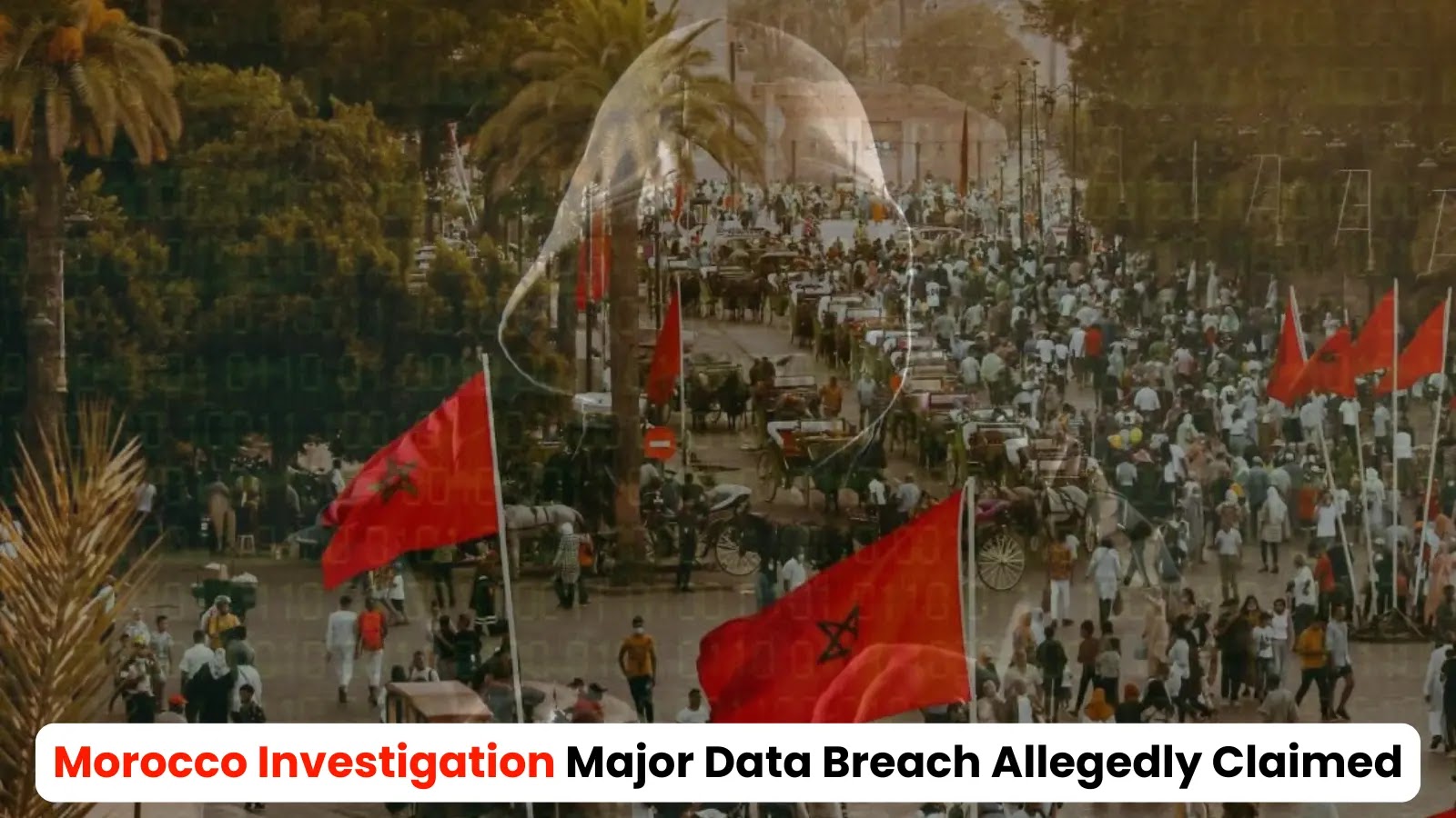 Morocco Investigation Major Data Breach Allegedly Claimed by Algerian Hackers