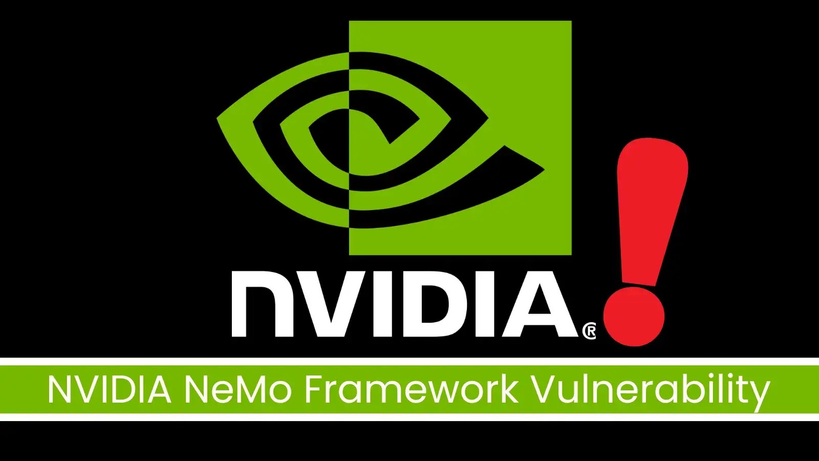 NVIDIA NeMo Vulnerability Enables Remote Exploits