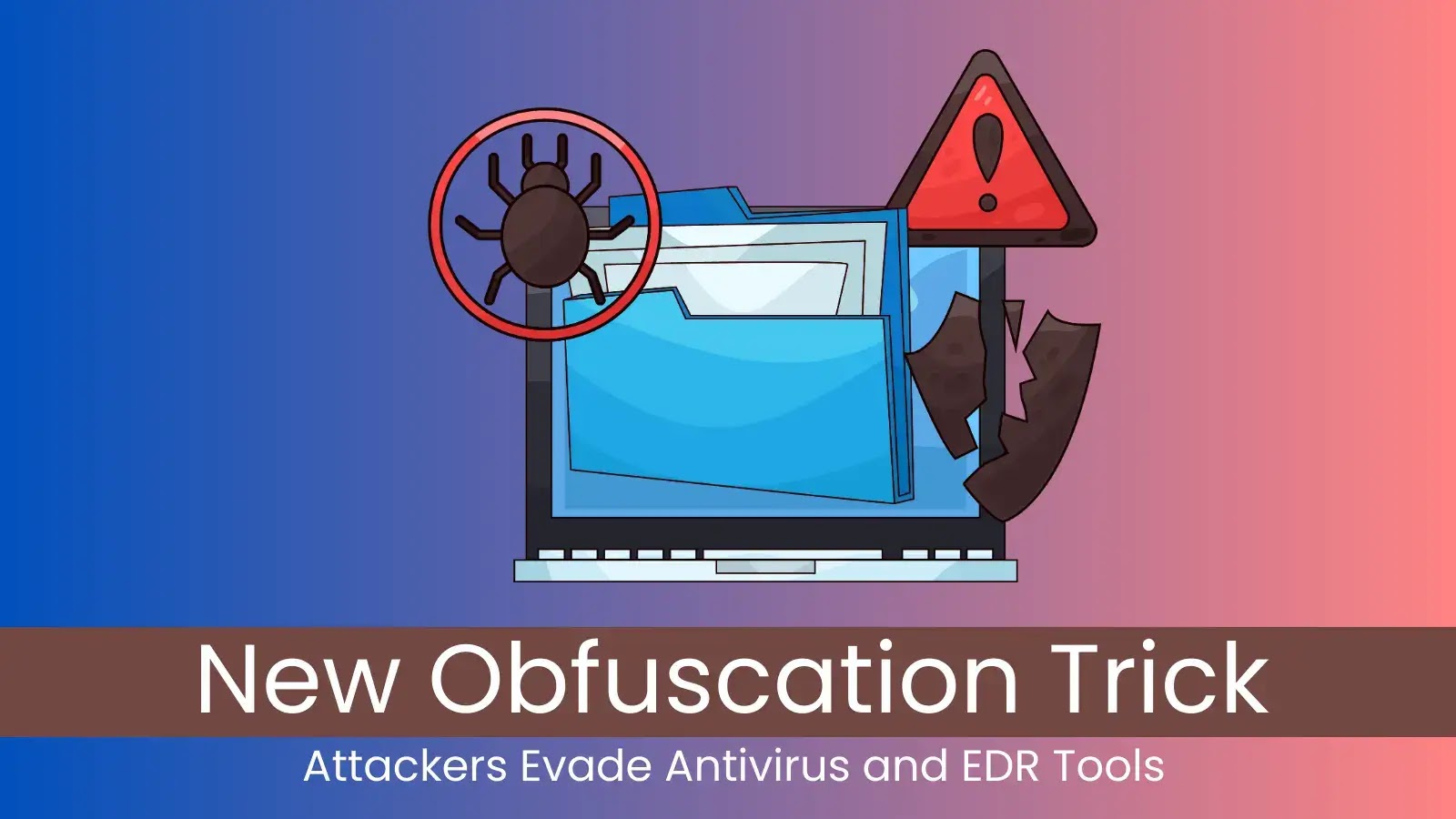 New Obfuscation Trick Lets Attackers Evade Antivirus and EDR Tools New Obfuscation Trick Lets Attackers Evade Antivirus and EDR Tools