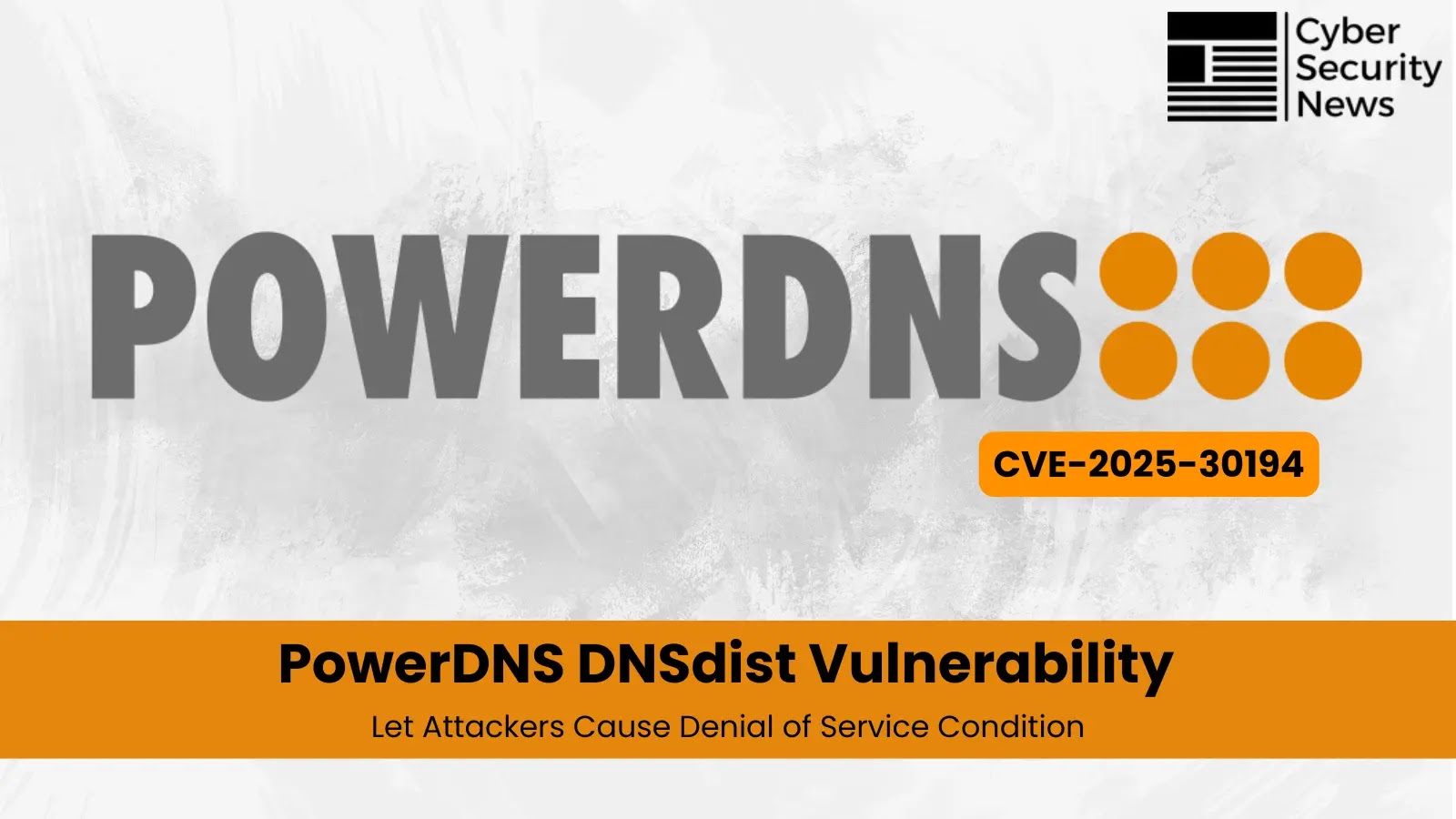PowerDNS DNSdist Vulnerability Let Attackers Cause Denial of Service Condition