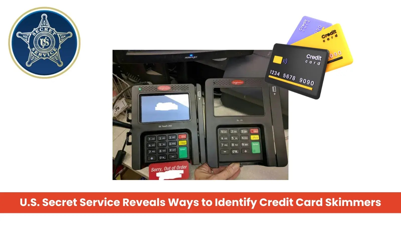 U.S. Secret Service Reveals Ways to Identify Credit Card Skimmers
