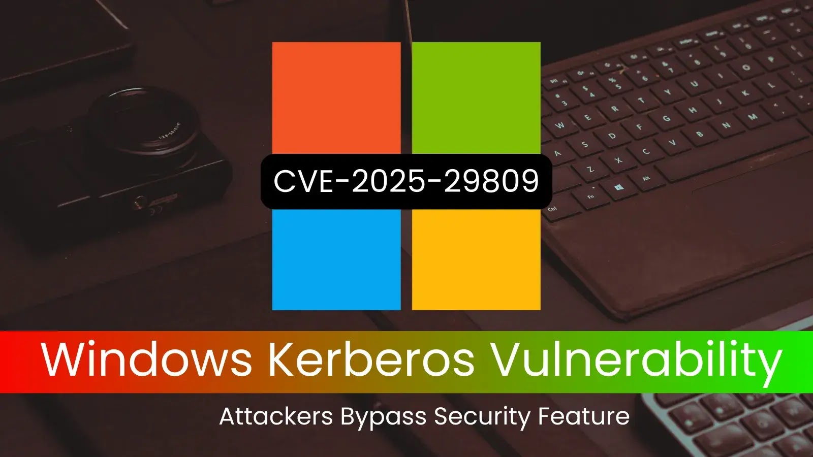 Windows Kerberos Vulnerability Enables Security Feature Bypass Windows Kerberos Vulnerability Enables Security Feature Bypass