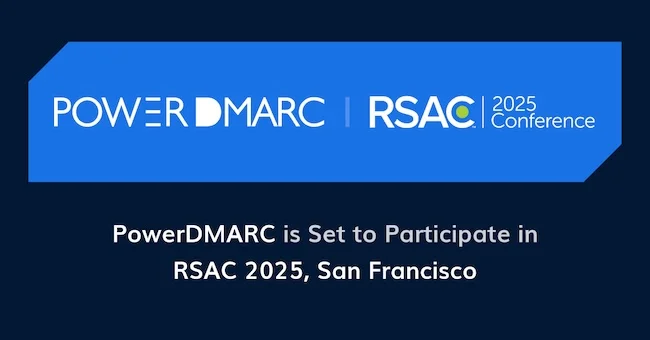 PowerDMARC to showcase email security advancements at RSAC 2025