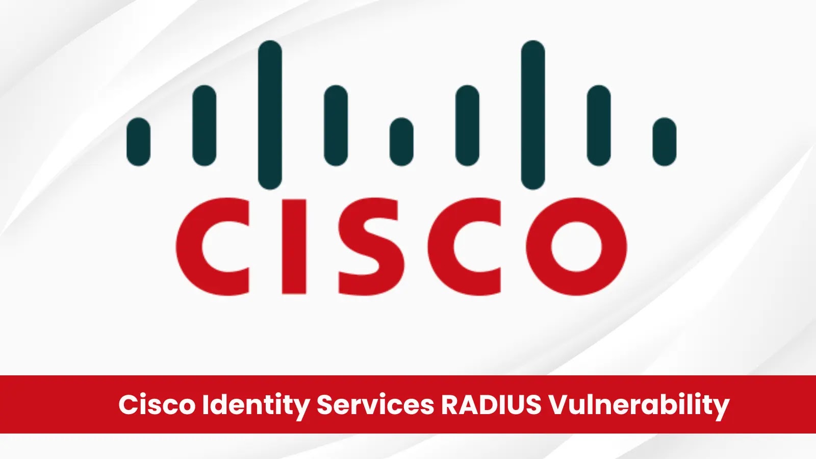 Cisco Identity Services RADIUS Vulnerability Allows Attackers to Trigger Denial of Service Condition