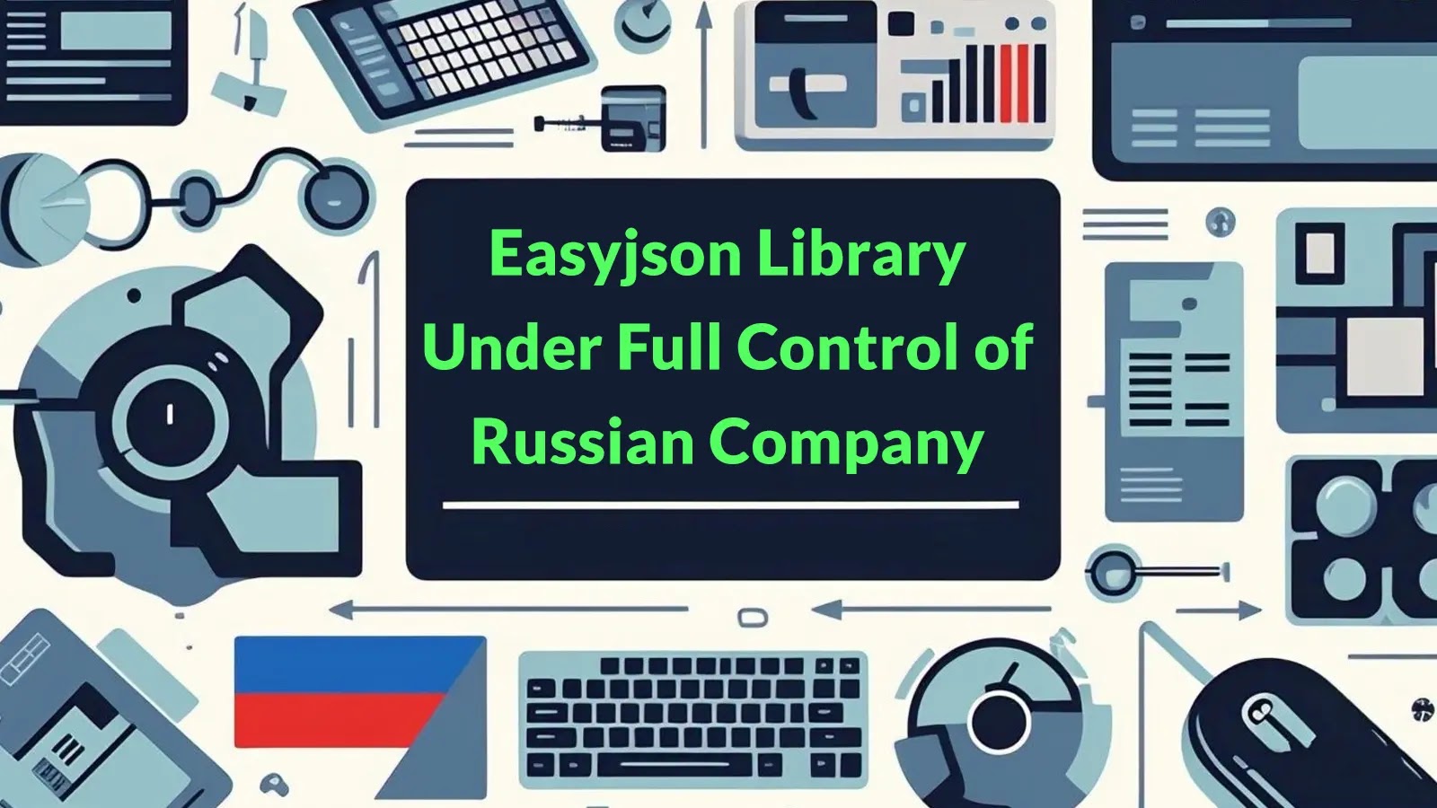Critical Open Source Easyjson Library Under Full Control of Russian Company