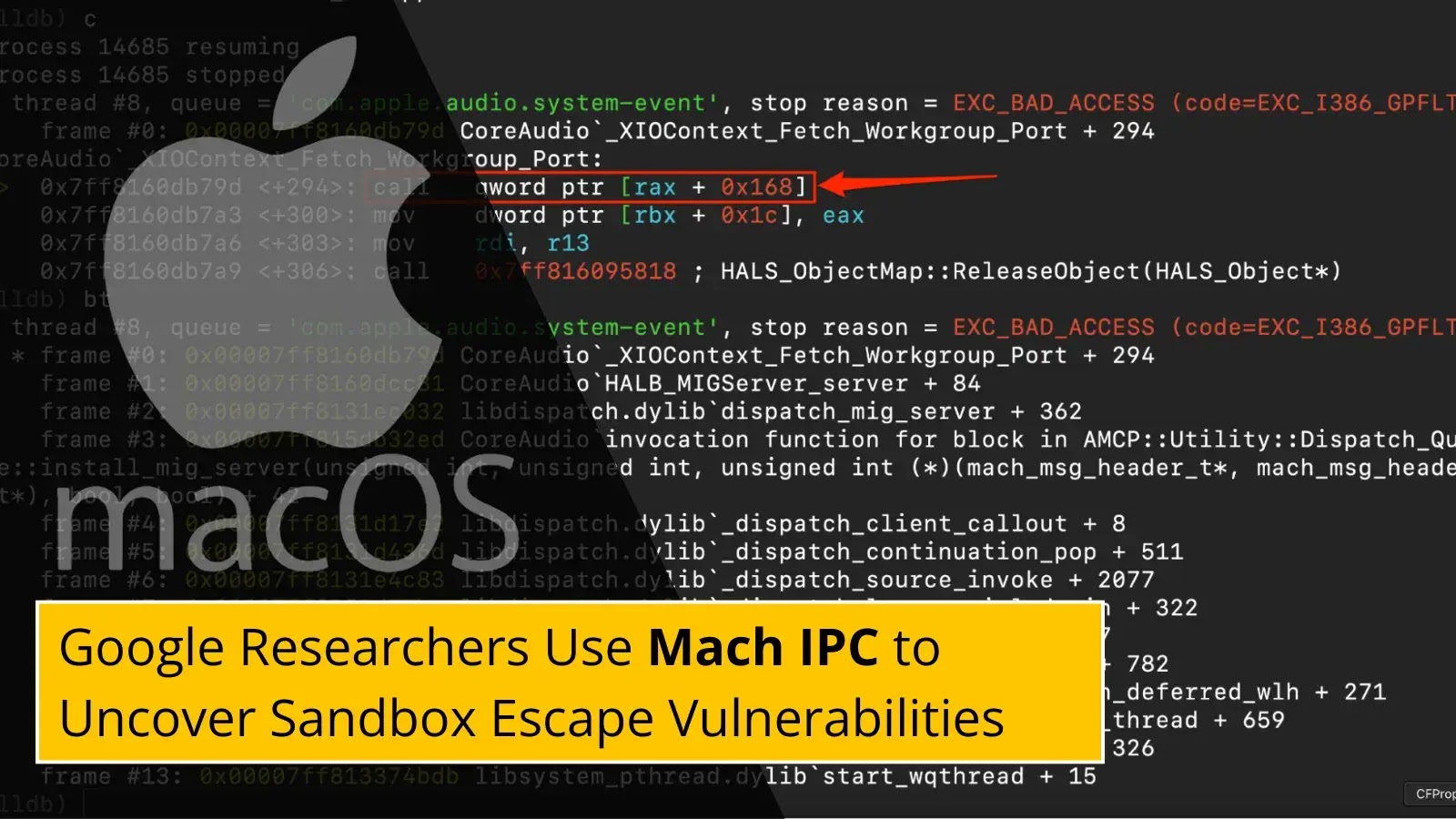 Google Researchers Use Mach IPC to Uncover Sandbox Escape Vulnerabilities