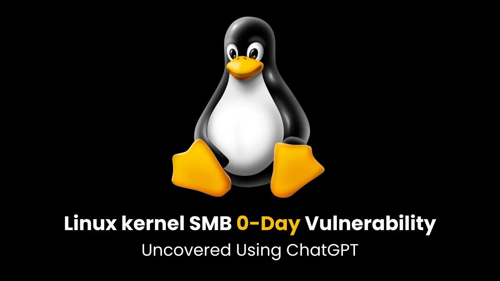Linux kernel SMB 0-Day Vulnerability Uncovered Using ChatGPT Linux kernel SMB 0-Day Vulnerability Uncovered Using ChatGPT