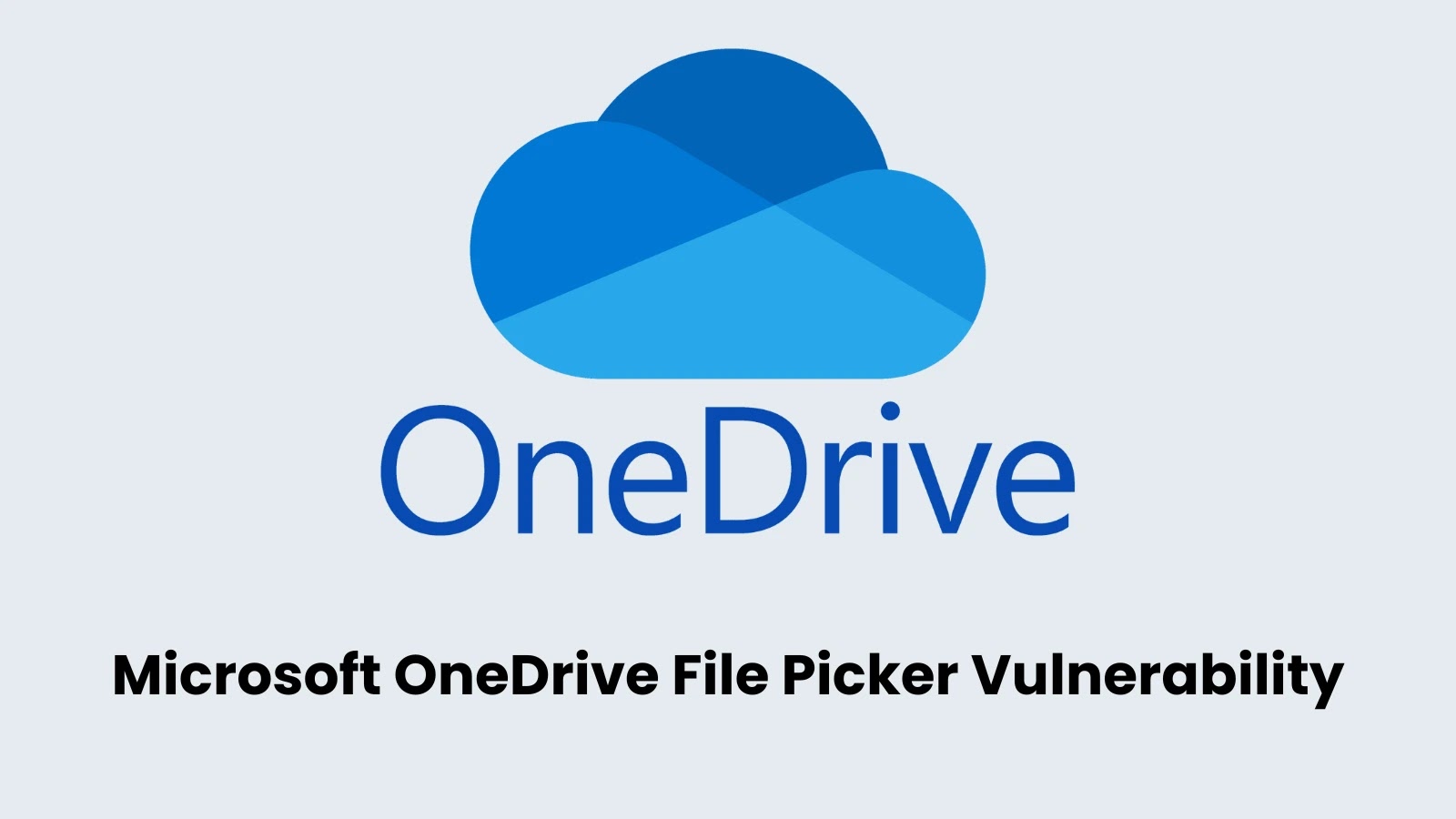 OneDrive File Picker Vulnerability Exposes Users' Entire Cloud Storage to Websites
