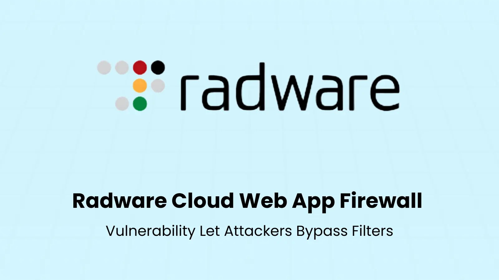 Radware Cloud Web App Firewall Vulnerability Let Attackers Bypass Filters