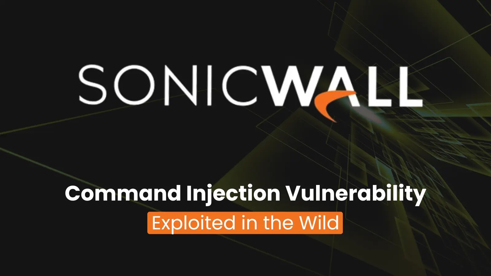 SonicWall OS Command Injection Vulnerability Exploited in the Wild