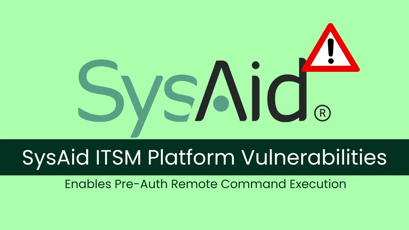 SysAid ITSM Vulnerabilities Enables Pre-Auth Remote Command Execution