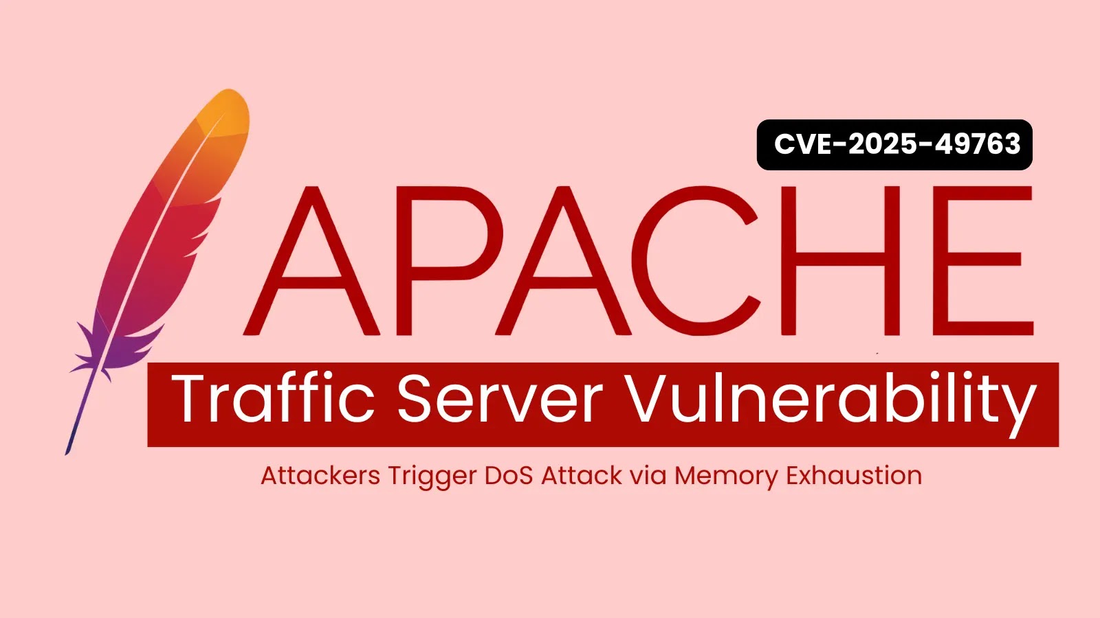 Apache Traffic Server Vulnerability Allows DoS Attacks Through Memory Exhaustion