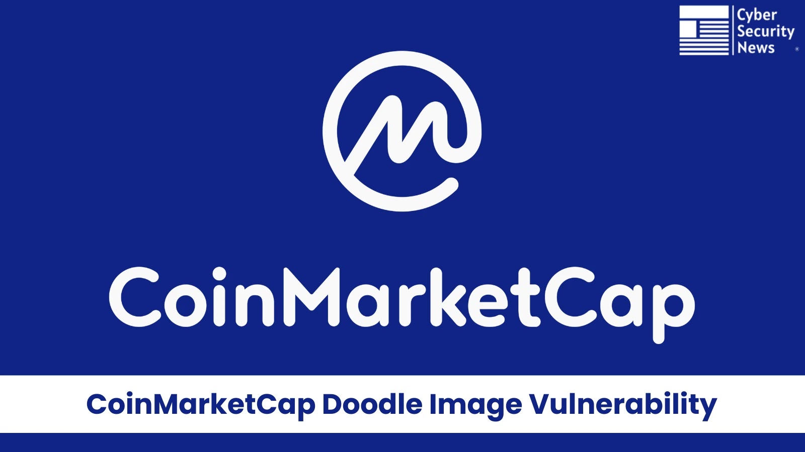 CoinMarketCap Doodle Image Vulnerability Triggered Malicious Code Through an API Call