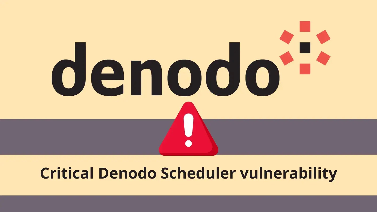 Critical Denodo Scheduler Flaw Allows Remote Code Execution by Attackers