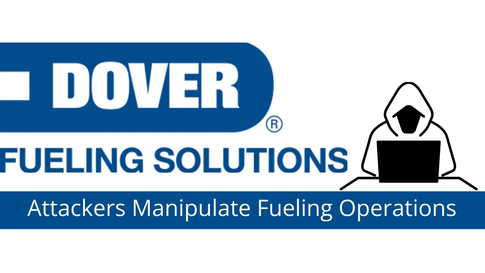 Dover Fueling Solutions Flaw Lets Attackers Control Fueling Operations