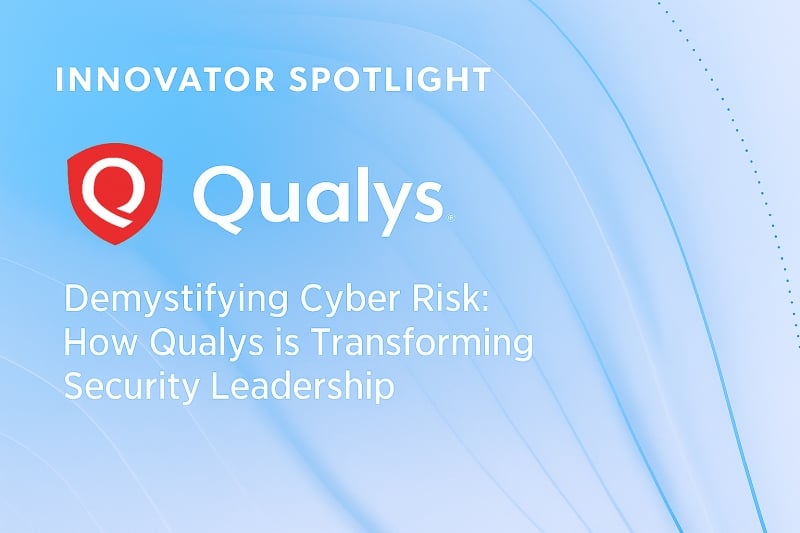 Innovator Spotlight:  Qualys
