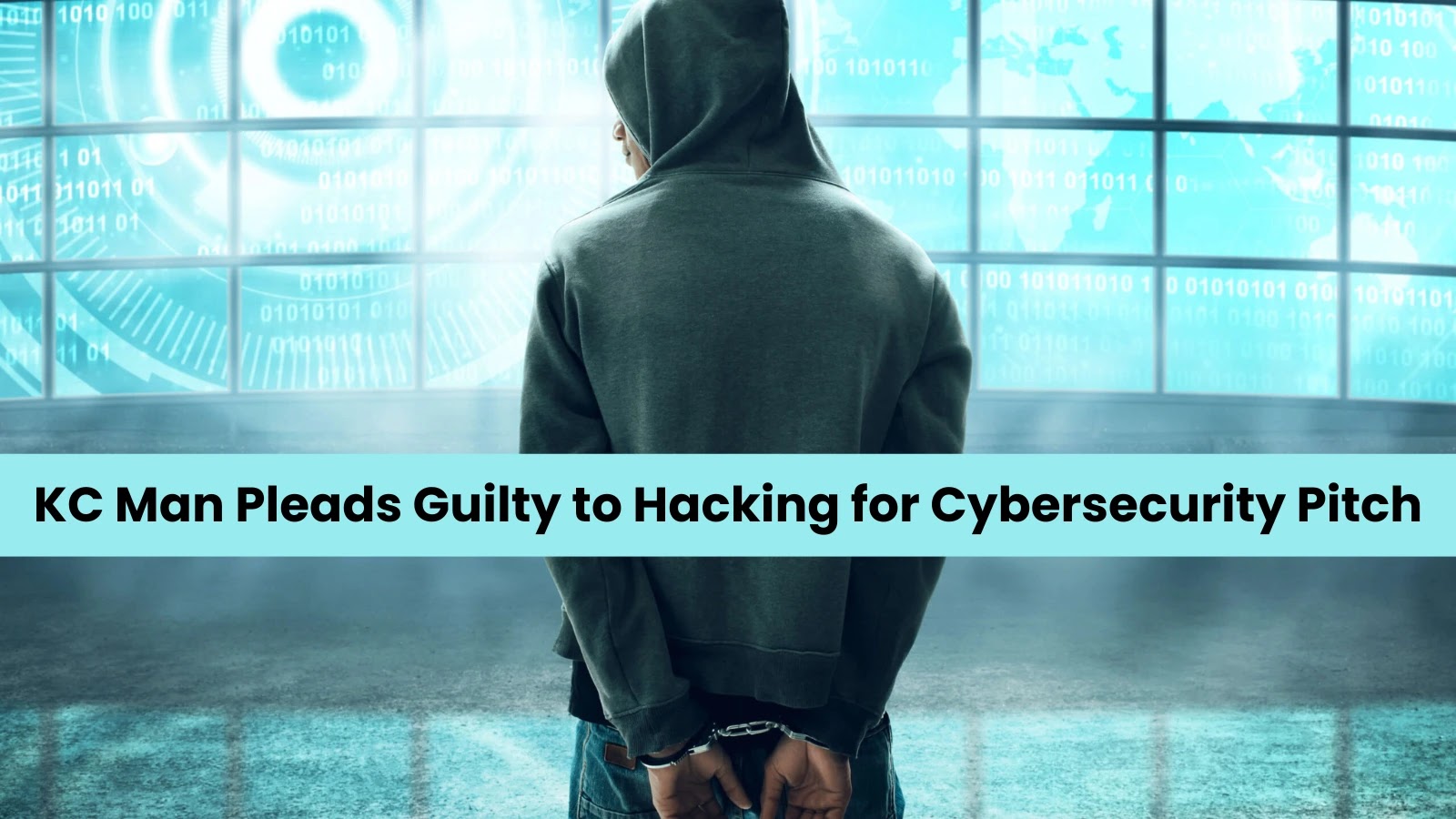 KC Man Hacked Computers to Pitch For Cybersecurity Services Pleaded Guilty KC Man Hacked Computers to Pitch For Cybersecurity Services Pleaded Guilty