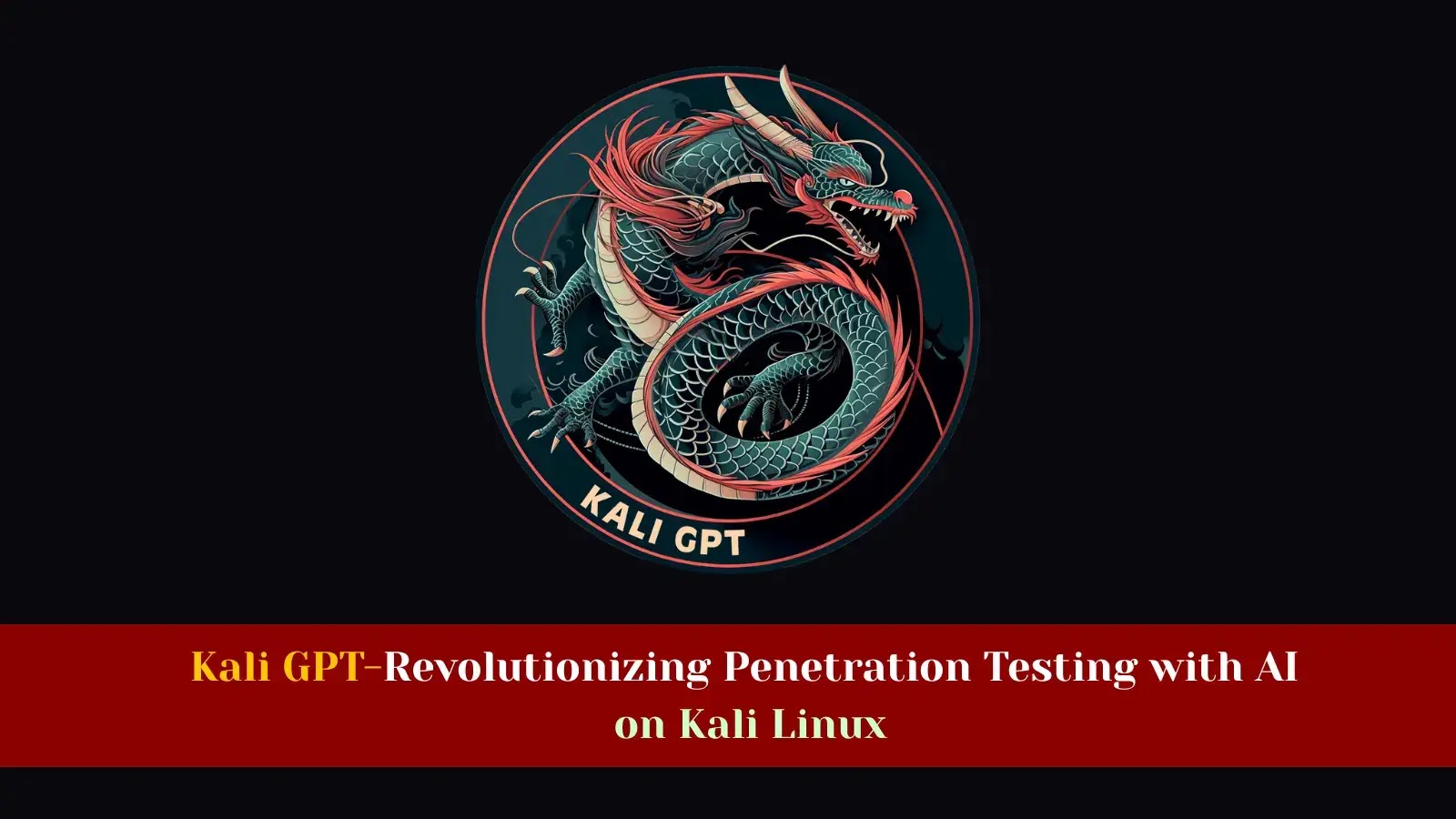 Kali GPT-Revolutionizing Penetration Testing with AI on Kali Linux