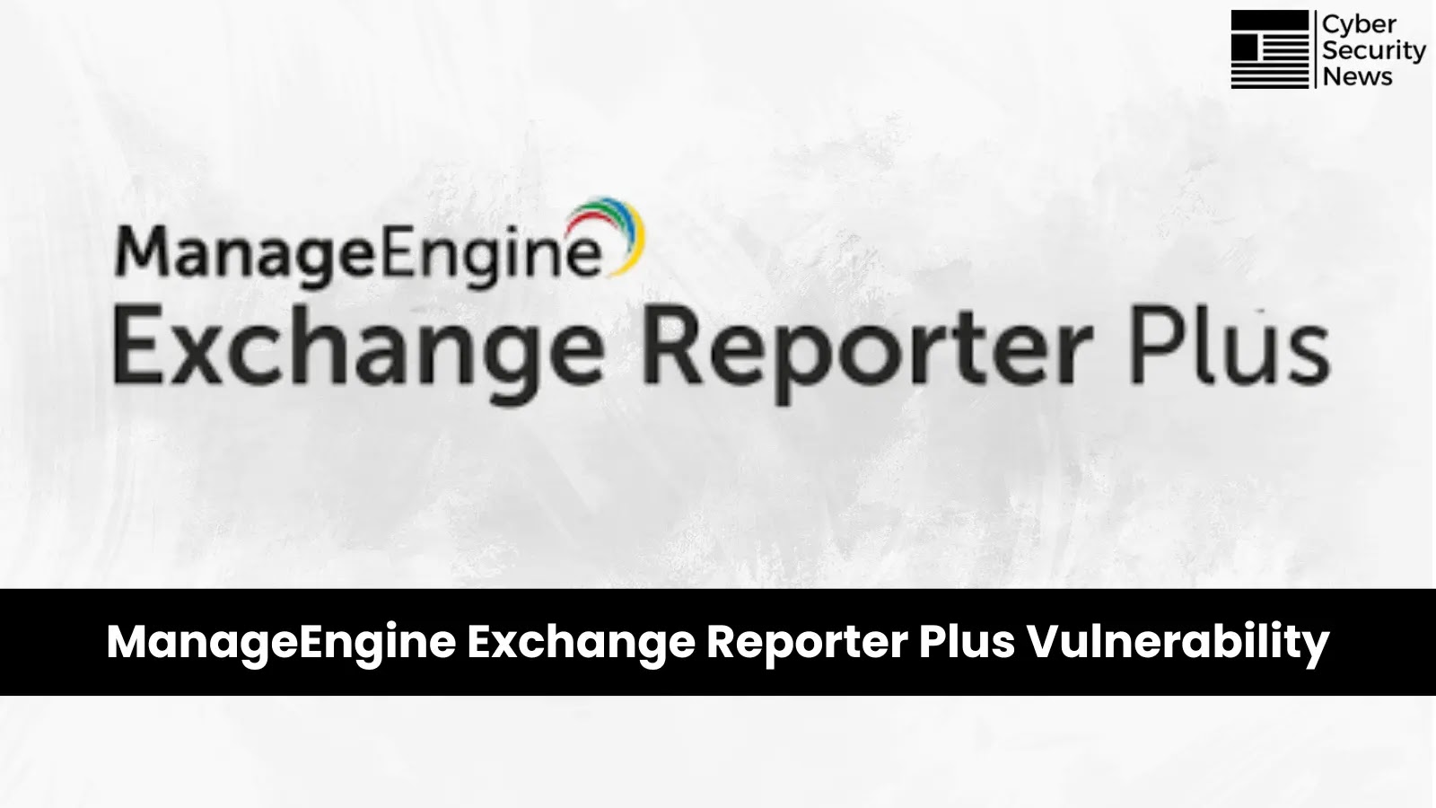 ManageEngine Exchange Reporter Plus Vulnerability Allows Remote Code Execution
