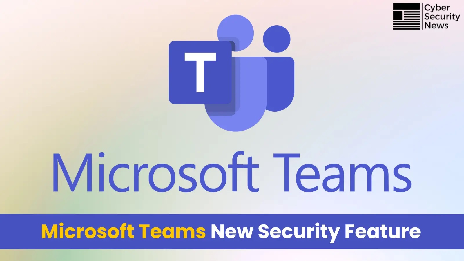 Microsoft Teams New Audit log Feature Allows Admins to Track Individuals Actions