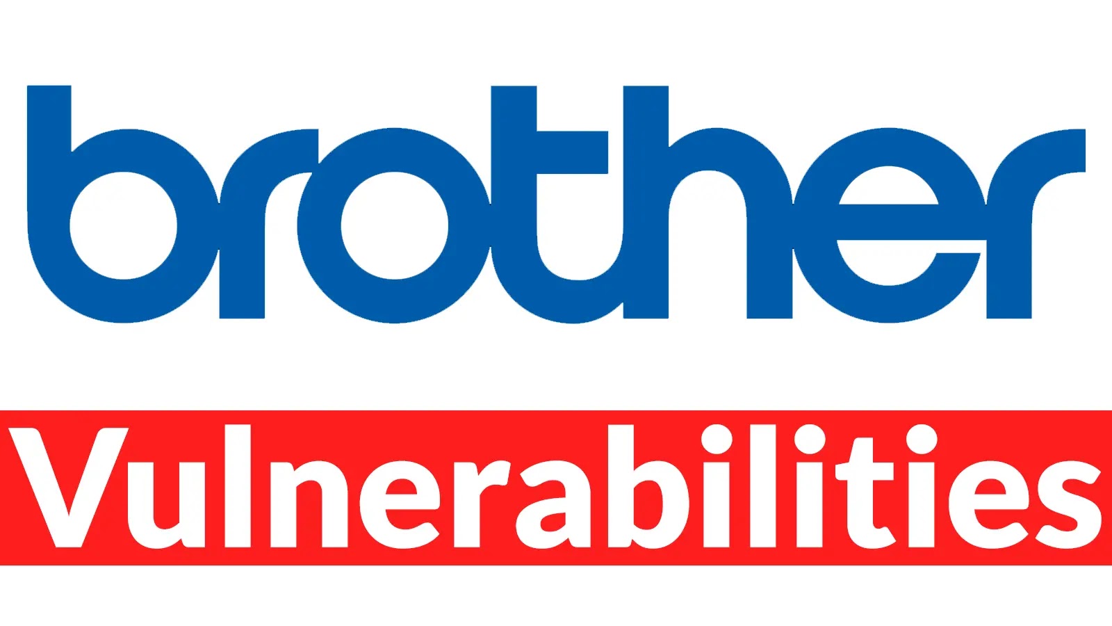 Multiple Brother Devices Vulnerabilities Open Devices for Hacking