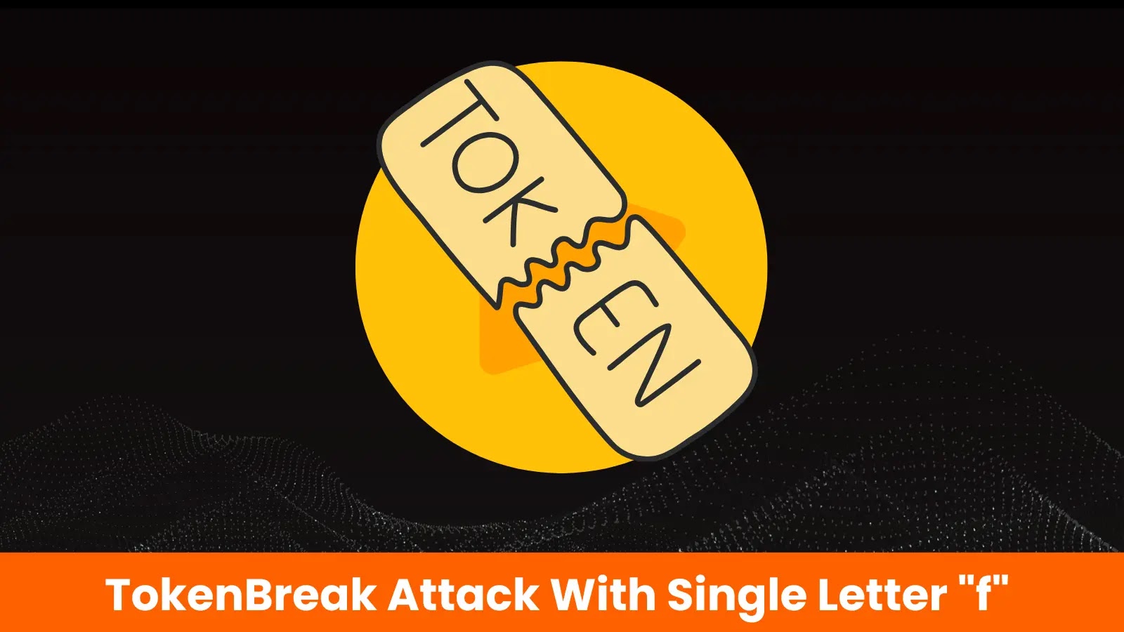 New TokenBreak Attack Bypasses AI Model’s with Just a Single Character Change