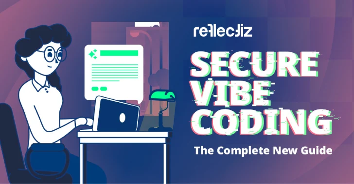 Secure Vibe Coding: The Complete New Guide Secure Vibe Coding: The Complete New Guide