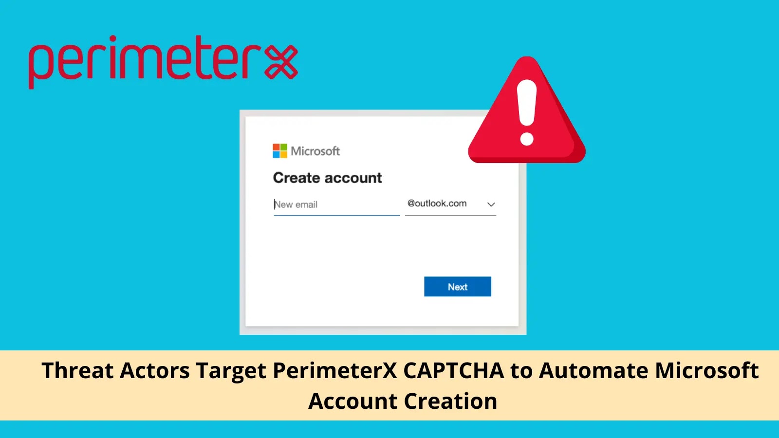Threat Actors Target PerimeterX CAPTCHA to Automate Microsoft Account Creation
