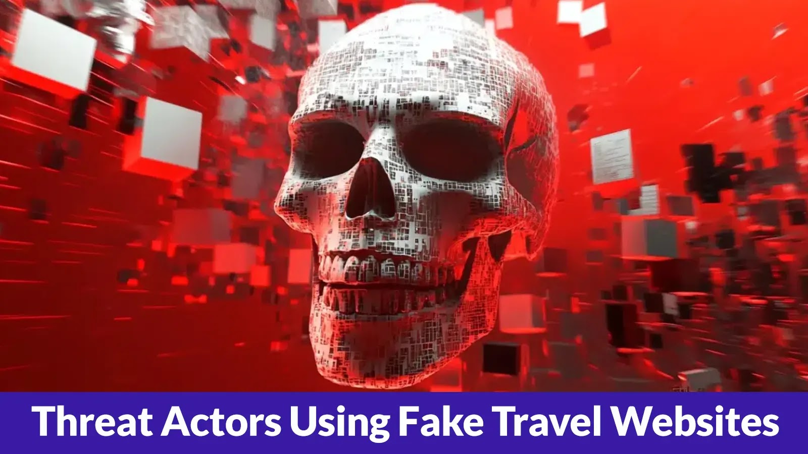 Threat Actors Using Fake Travel Websites to Infect Users' PCs with XWorm Malware