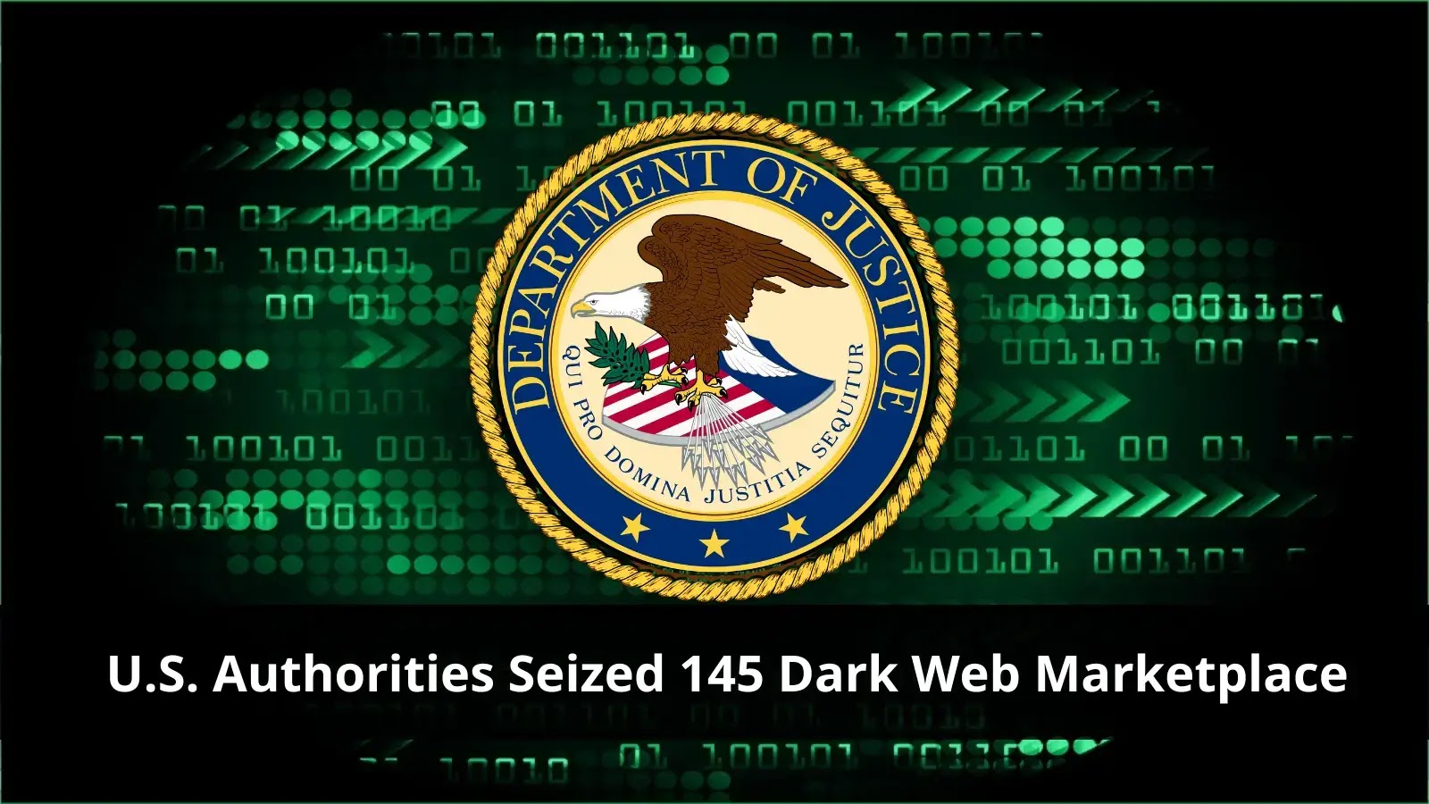 U.S. Authorities Shut Down Major Dark Web Marketplace with 117,000 Users