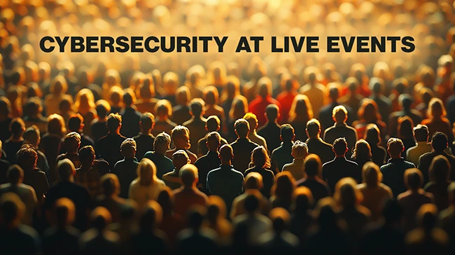 Hackers love events. Why aren't more CISOs paying attention?