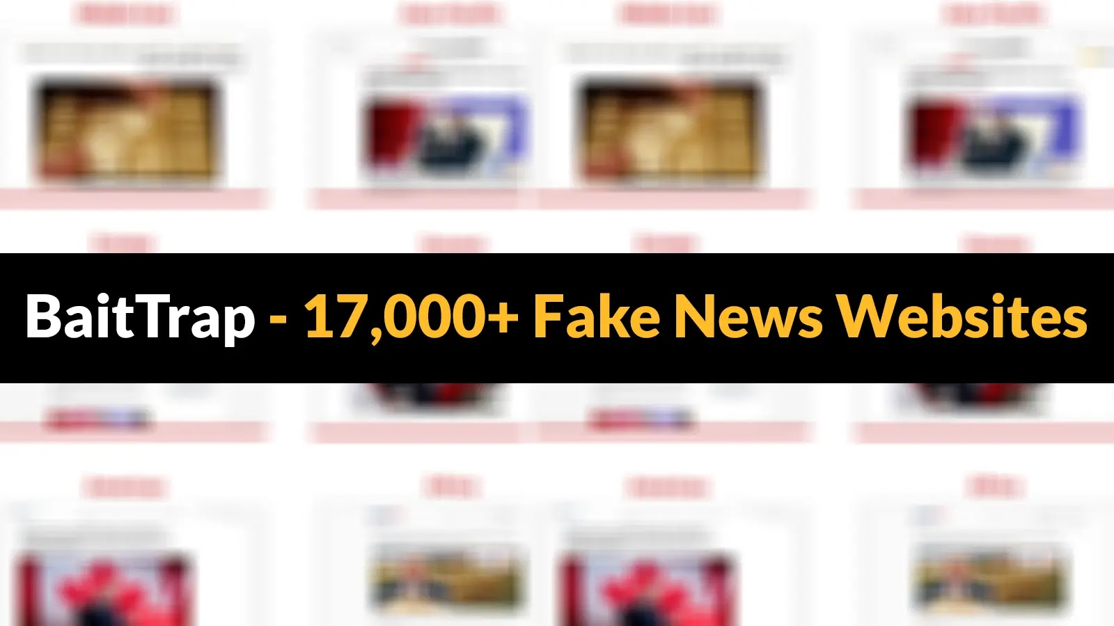 17,000+ Fake News Websites Caught Promoting Investment Frauds