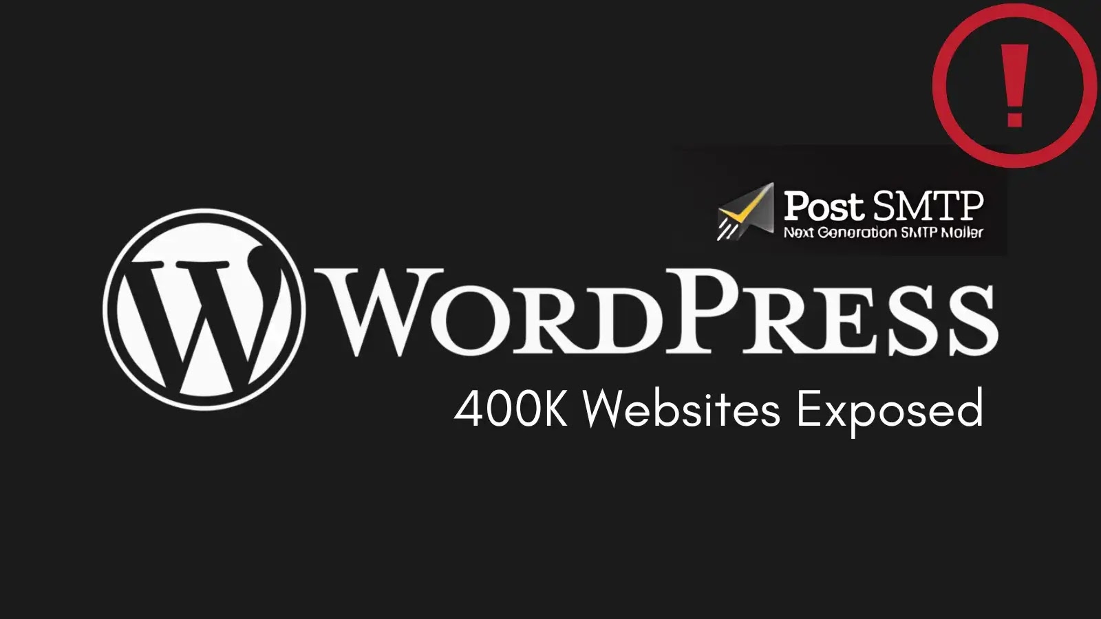 400,000 WordPress Websites Exposed by Post SMTP Plugin Vulnerability 400,000 WordPress Websites Exposed by Post SMTP Plugin Vulnerability