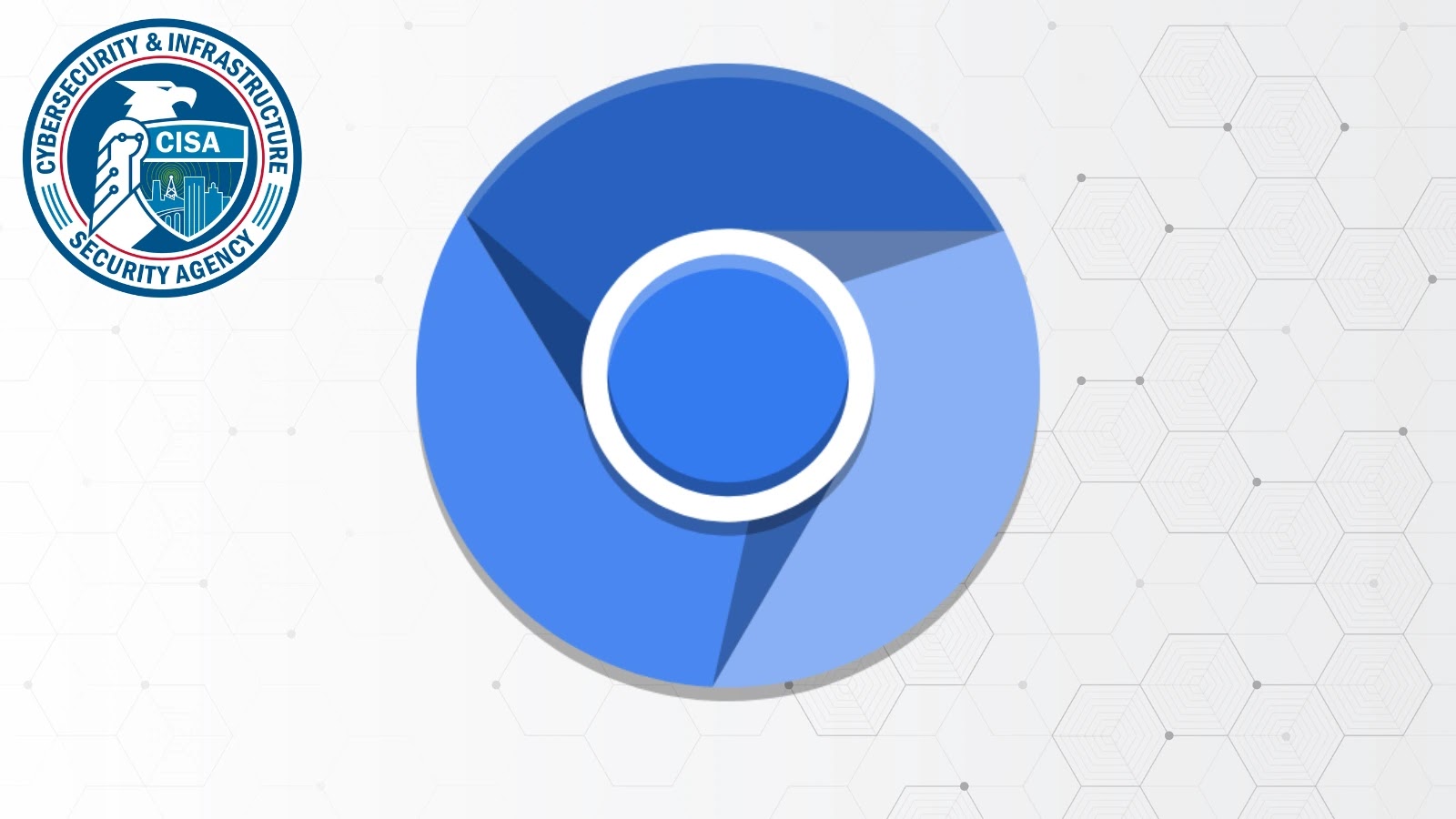 CISA warns of Google Chromium 0-Day Input Validation Vulnerability Exploited in Attacks