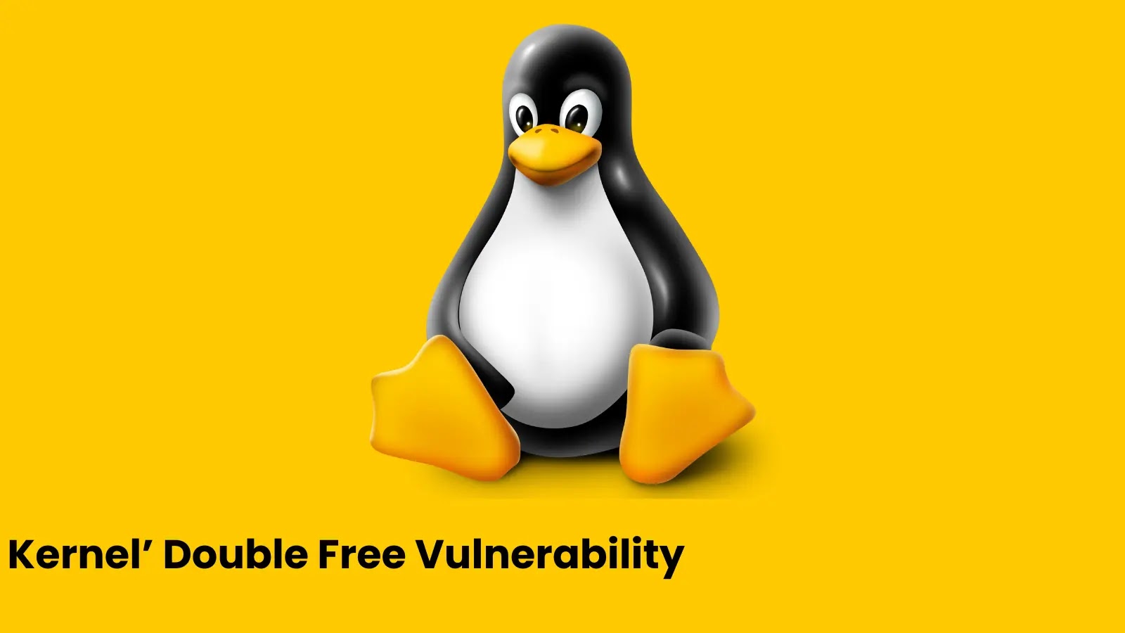 Critical Linux Kernel’ Double Free Vulnerability Let Attackers Escalate Privileges Critical Linux Kernel’ Double Free Vulnerability Let Attackers Escalate Privileges