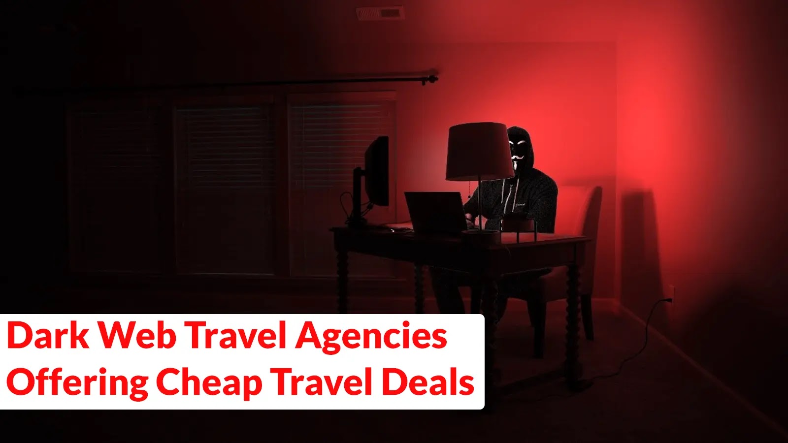 Dark Web Travel Agencies Offering Cheap Travel Deals to Steal Credit Card Data Dark Web Travel Agencies Offering Cheap Travel Deals to Steal Credit Card Data