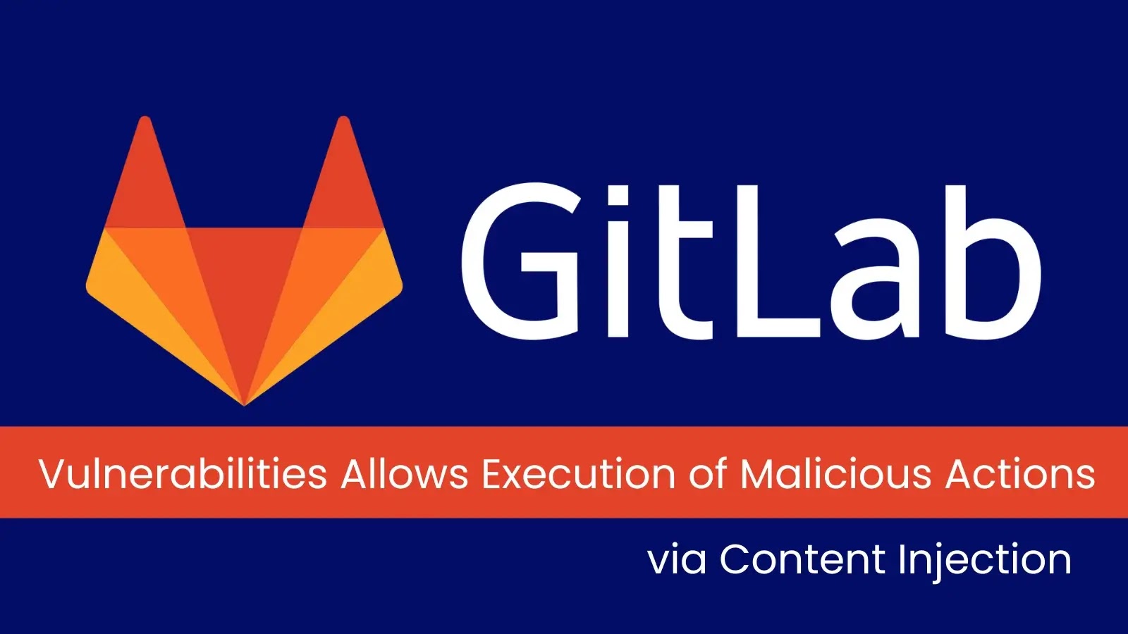 GitLab Vulnerabilities Allow Execution of Malicious Actions via Content Injection