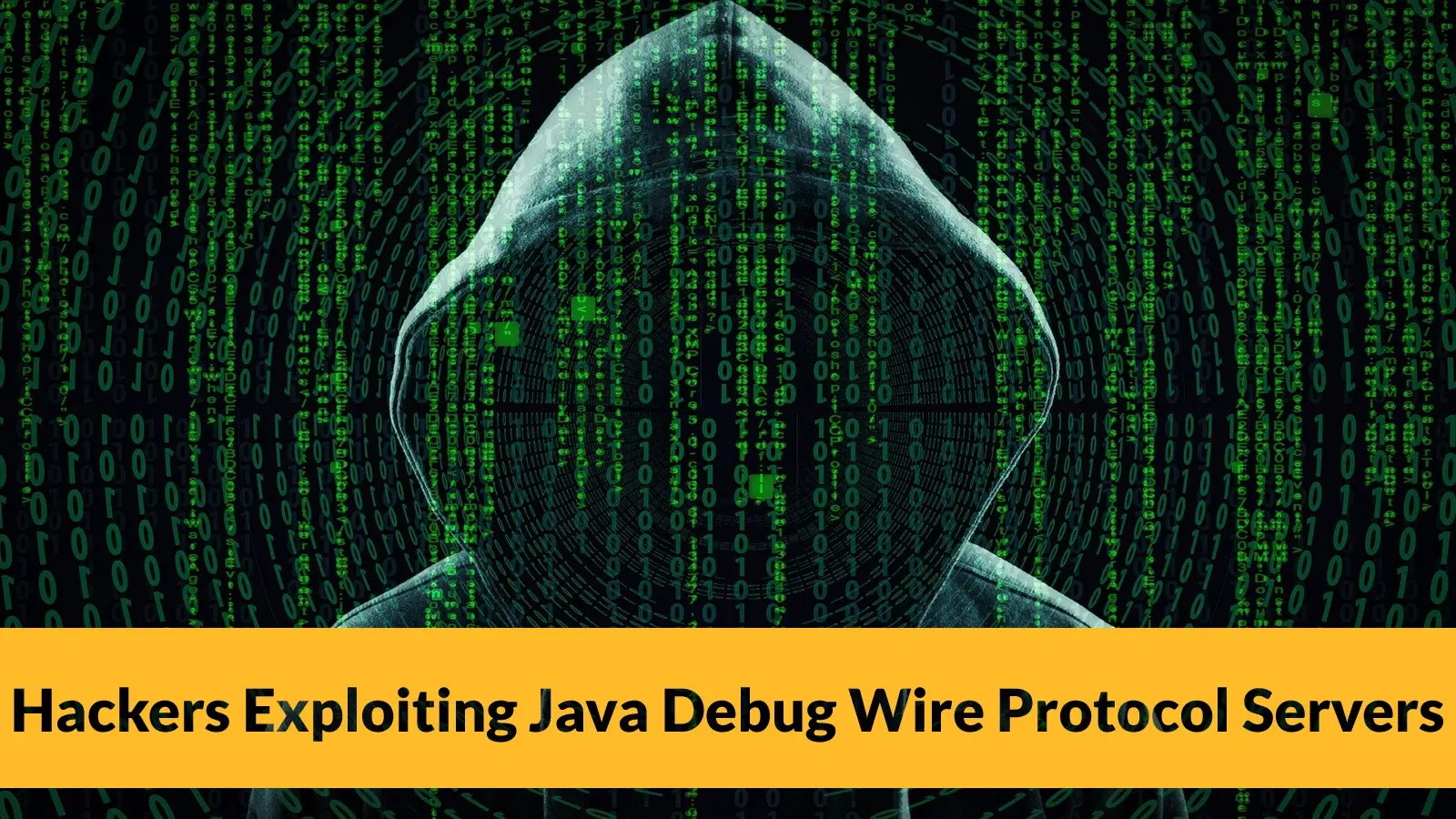 Hackers Exploiting Java Debug Wire Protocol Servers in Wild to Deploy Cryptomining Payload