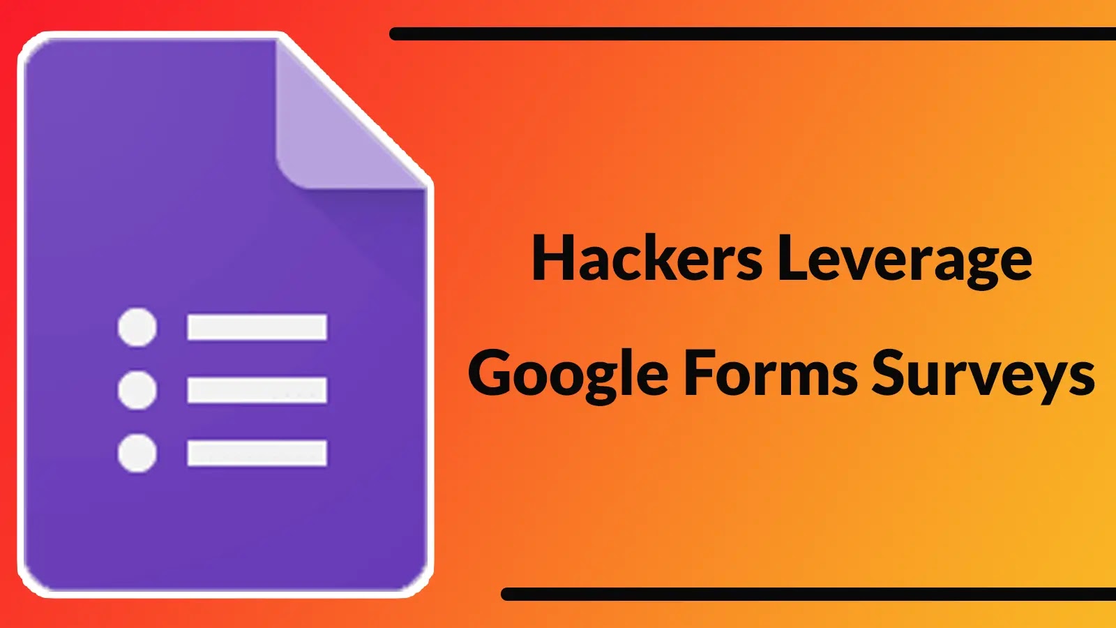Hackers Leverage Google Forms Surveys to Trick Victims into Stealing Cryptocurrency Hackers Leverage Google Forms Surveys to Trick Victims into Stealing Cryptocurrency