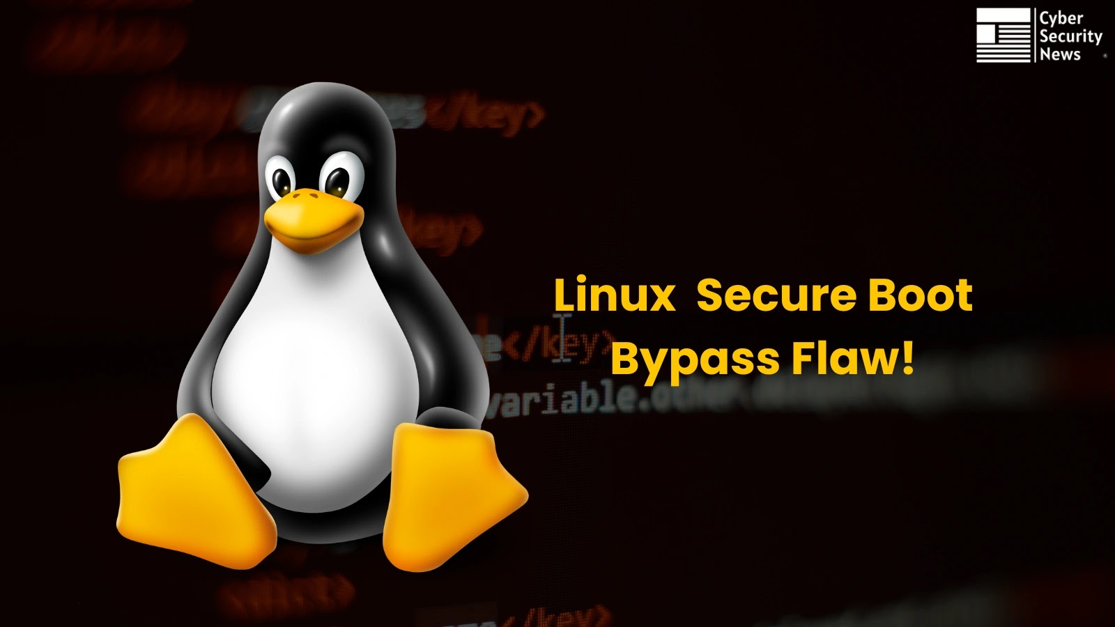 Linux Boot Vulnerability Allows Bypass of Secure Boot Protections on Modern Linux Systems
